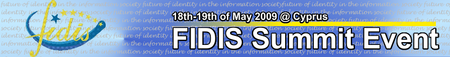 The FIDIS Summit Event will take place at May, 18th & 19th, 2009 in Paphos (Cyprus)